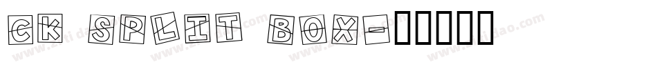 CK Split Box字体转换